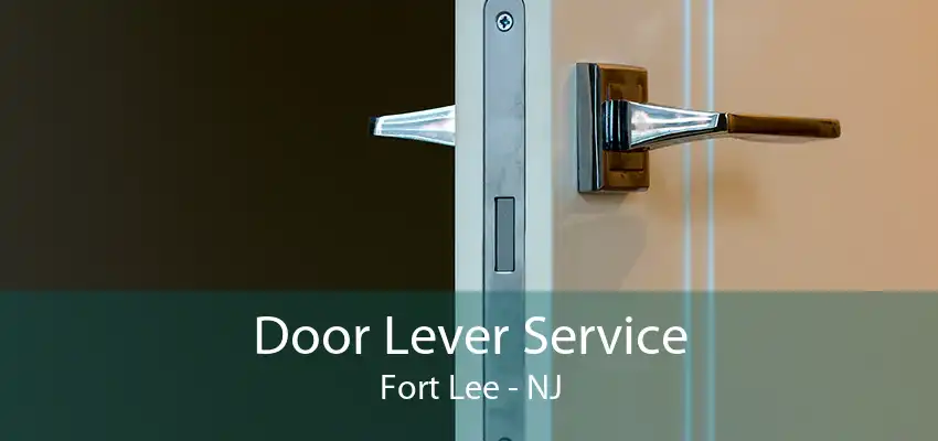 Door Lever Service Fort Lee - NJ